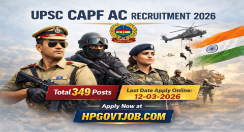 UPSC CAPF AC Recruitment 2026- Apply Online for 349 Posts
